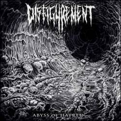 Disfigurement (USA) : Abyss of Hatred